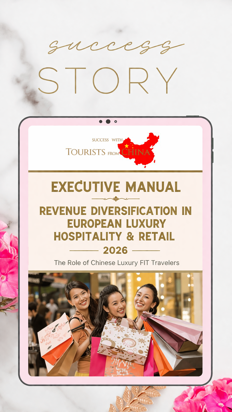 Executive Manual on Revenue Diversification in European Luxury Hospitality and Retail through Chinese Luxury FIT Travelers